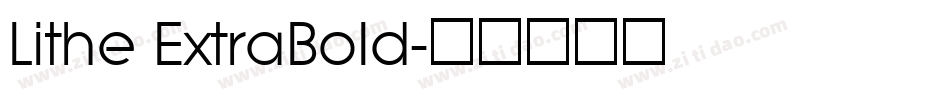 Lithe ExtraBold字体转换